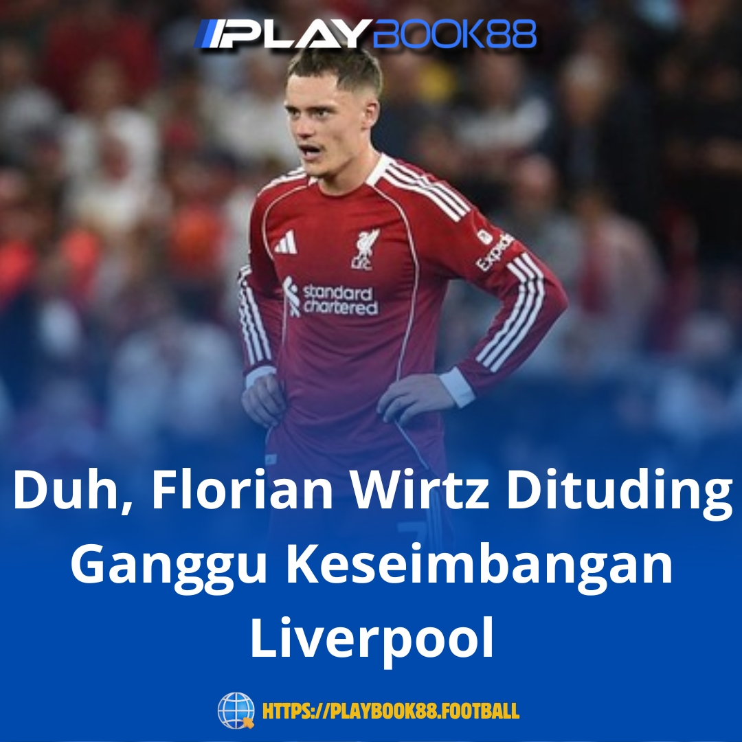 Duh, Florian Wirtz Dituding Ganggu Keseimbangan Liverpool